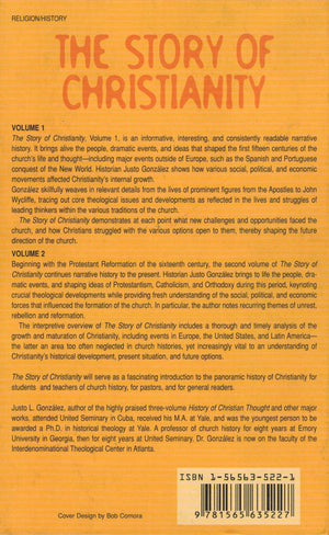 The Story of Christianity: The Early Church to the Present Day,New