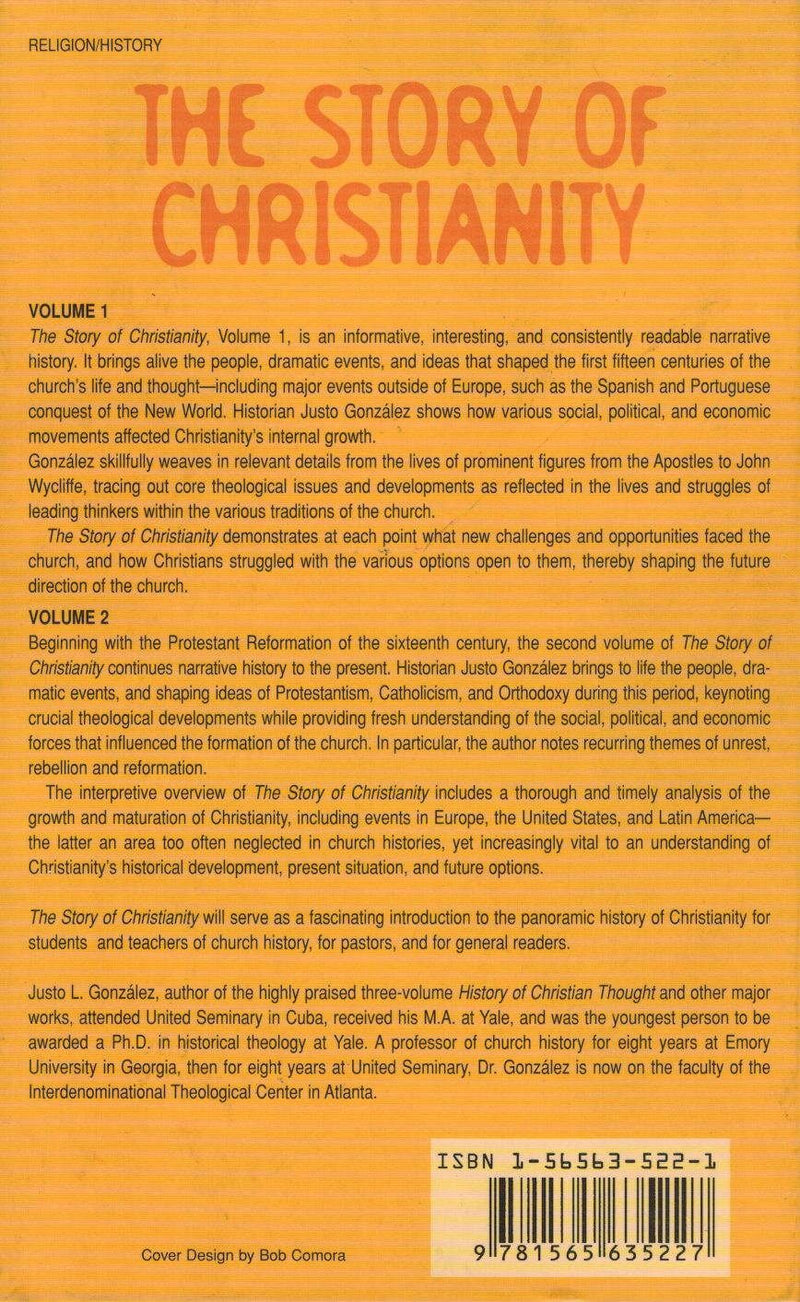 The Story of Christianity: The Early Church to the Present Day,New