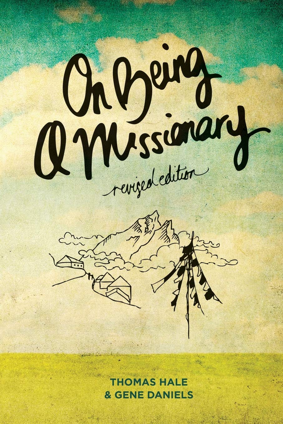 On Being A Missionary: (Revised Edition),New