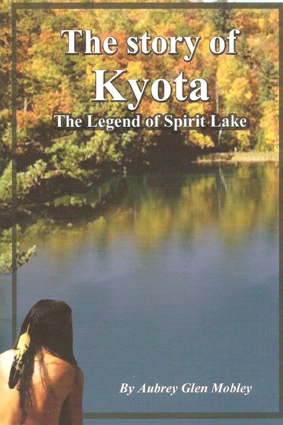 The Story Of Kyotathe Legend Of Spirit Lake,Used