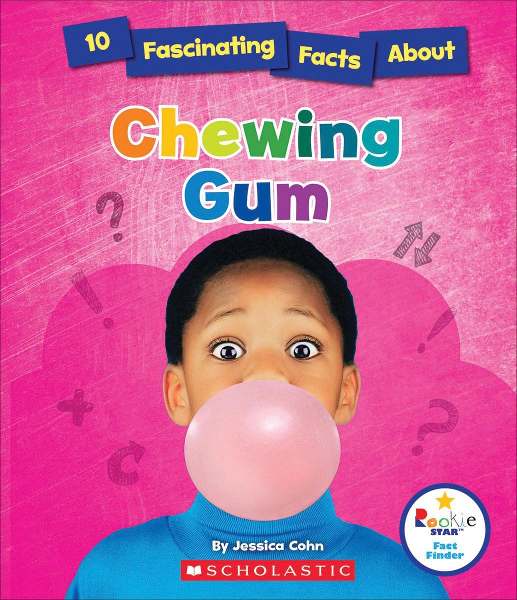 10 Fascinating Facts About Chewing Gum (Rookie Star: Fact Finder),Used