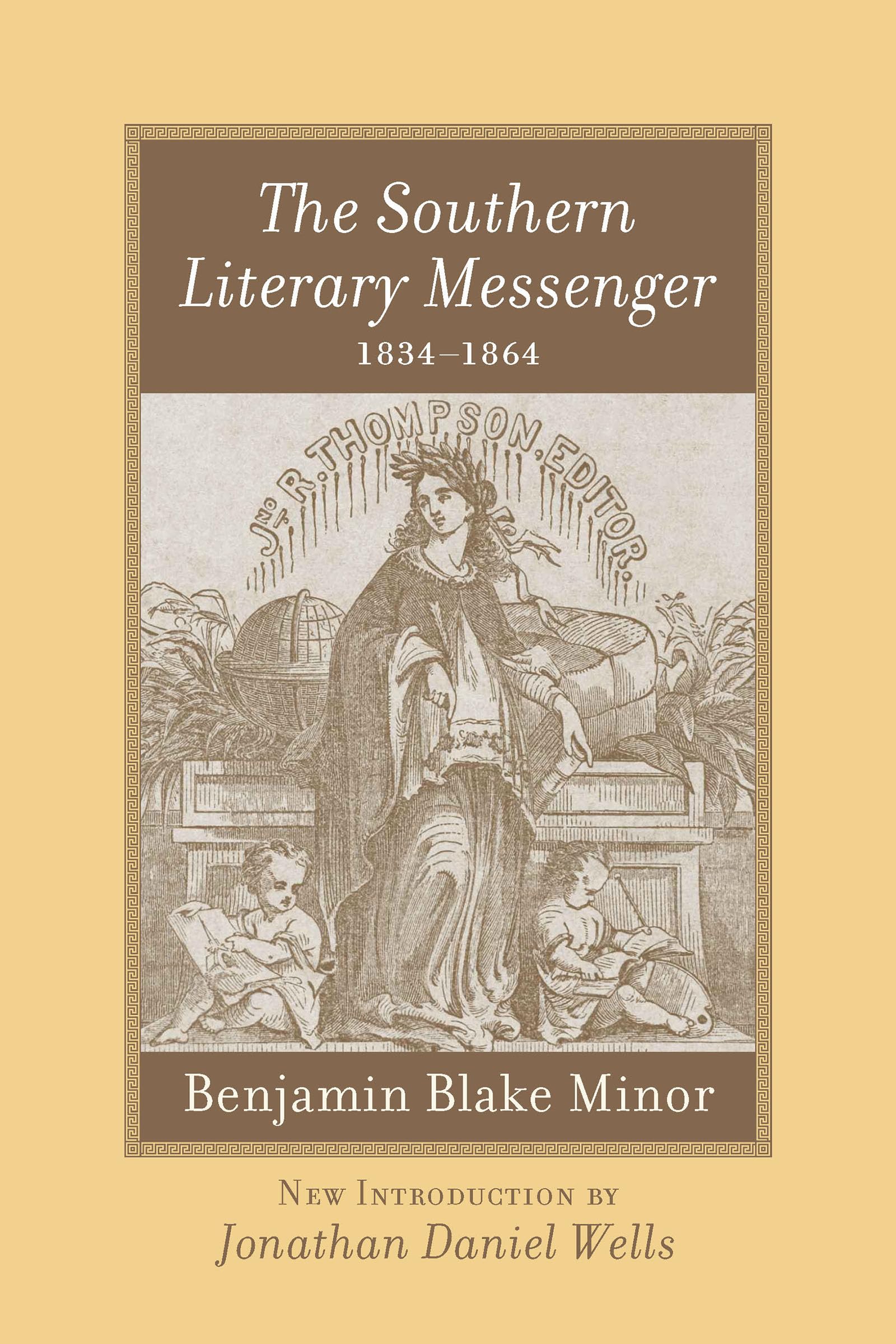The Southern Literary Messenger, 18341864 (Southern Classics)