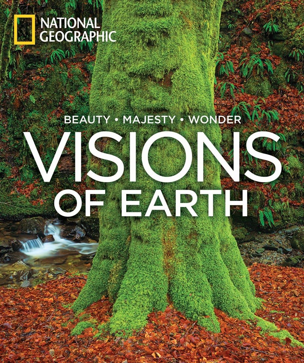 Visions of Earth: National Geographic Photographs of Beauty, Majesty, and Wonder,Used