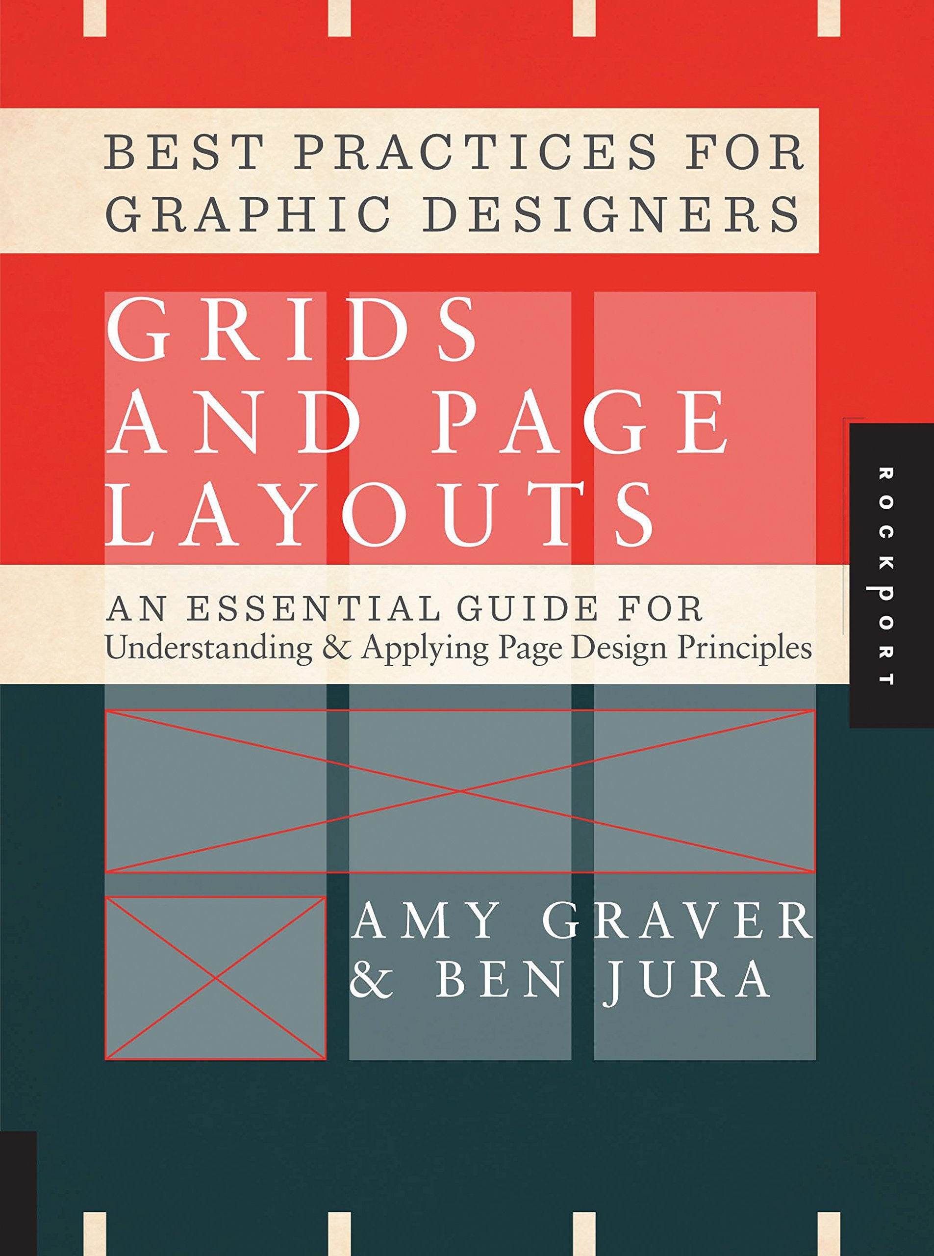 Best Practices for Graphic Designers, Grids and Page Layouts: An Essential Guide for Understanding and Applying Page Design Prin,Used