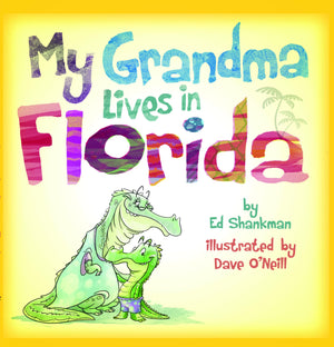 My Grandma Lives in Florida (Shankman & O'Neill),New