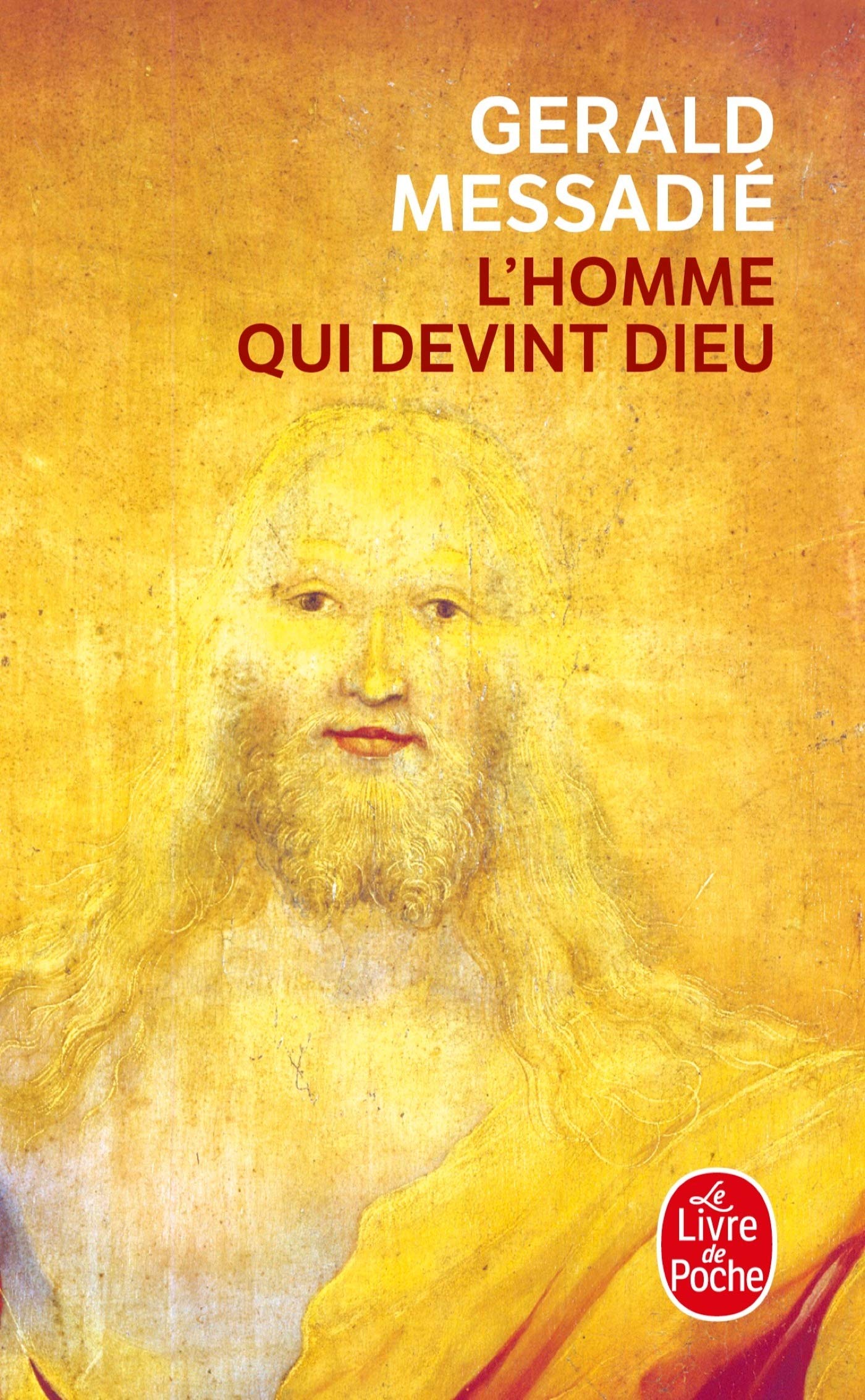 T'Homme Qui Devint Dieu (Le Livre de Poche) (French Edition),Used