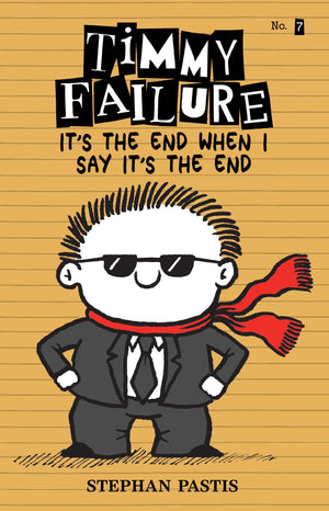 Timmy Failure: It's the End When I Say It's the End,Used