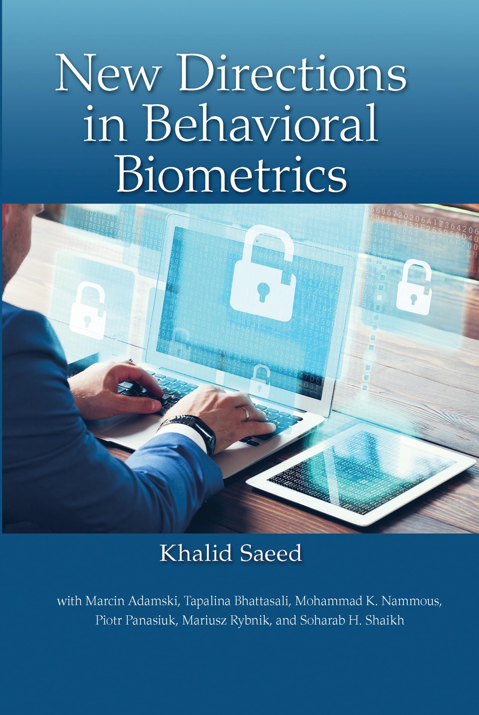 New Directions In Behavioral Biometrics,New