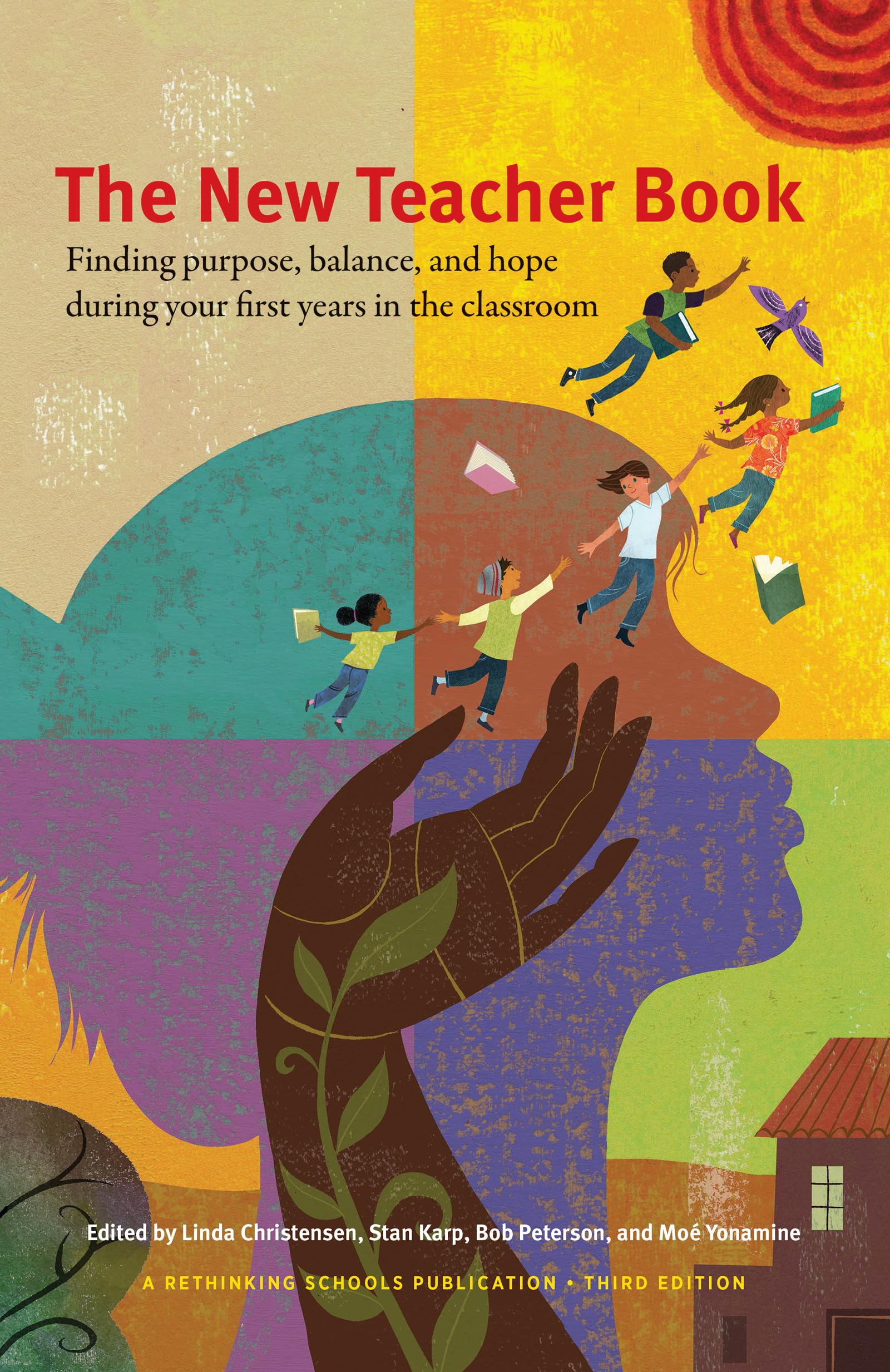 The New Teacher Book: Finding Purpose, Balance and Hope During Your First Years in the Classroom,Used