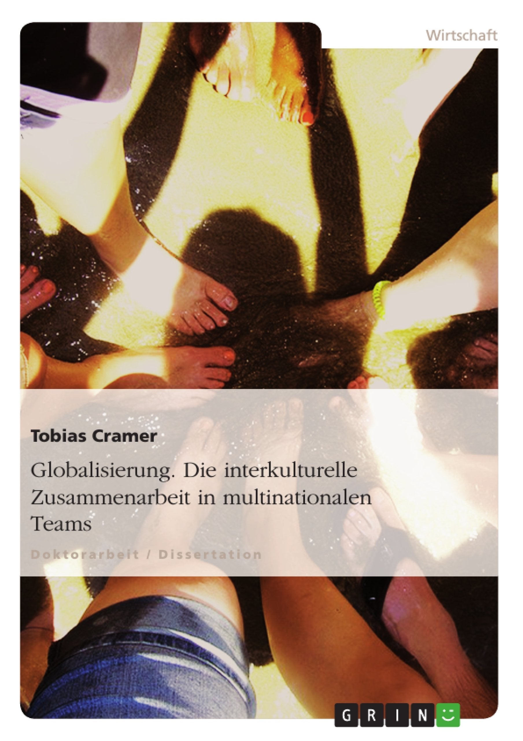Globalisierung. Die Interkulturelle Zusammenarbeit In Multinationalen Teams (German Edition),Used
