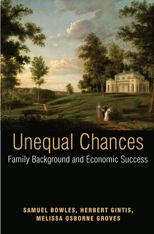 Unequal Chances: Family Background And Economic Success,New