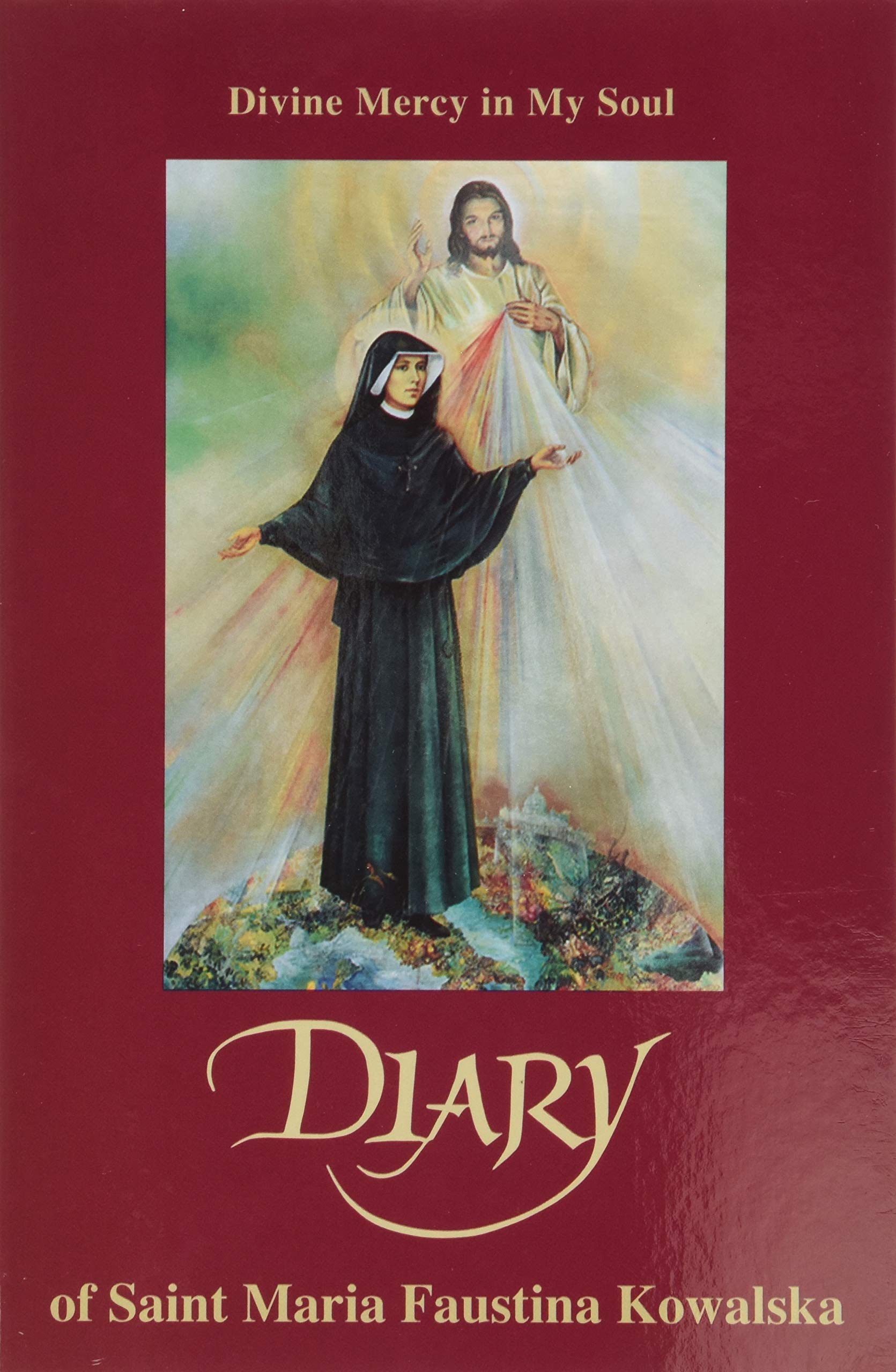 Divine Mercy In My SoulDiary of Sister M. Faustina Kowalska