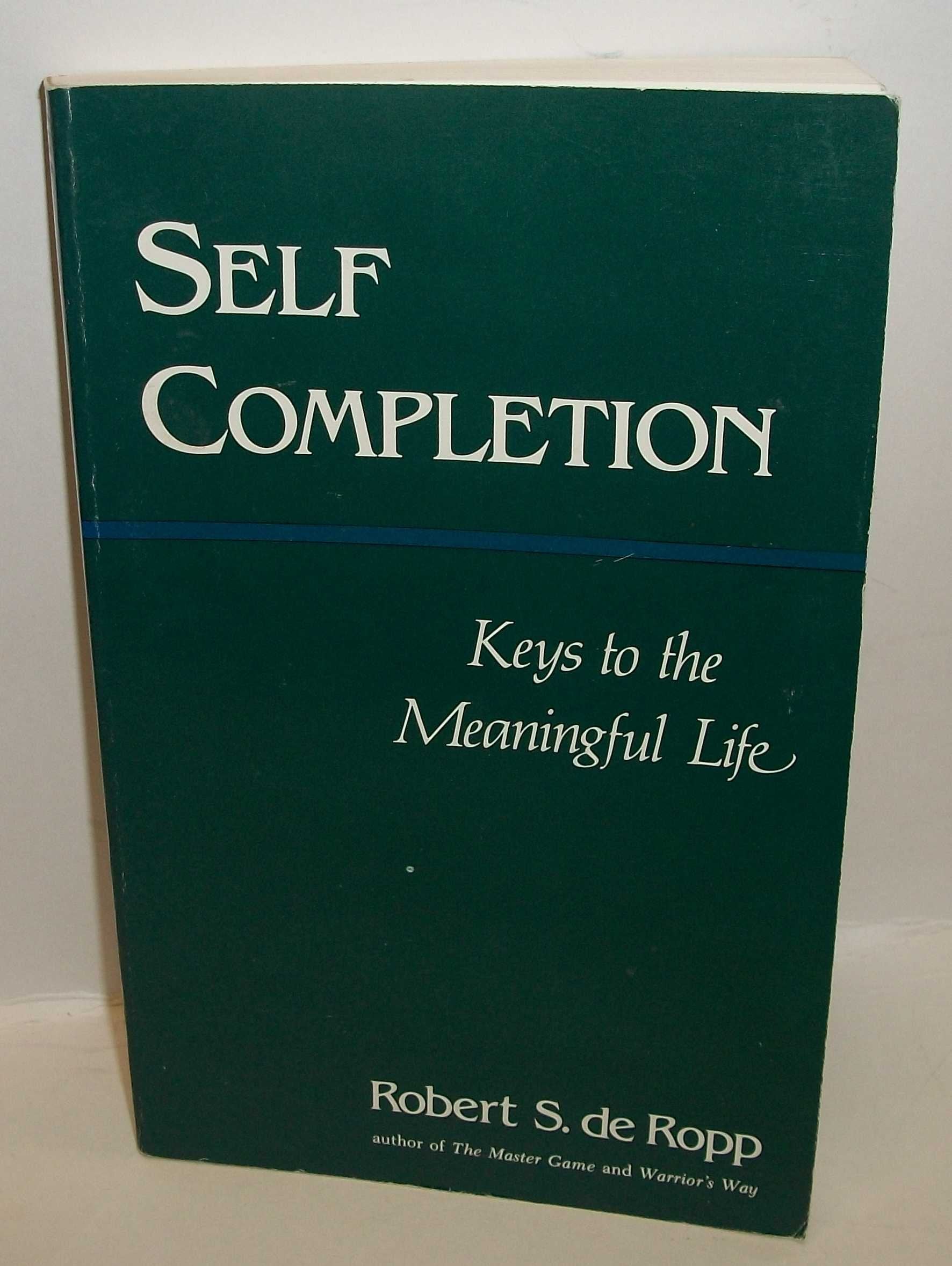 SelfCompletion: Keys to the Meaningful Life (Consciousness Classics),Used