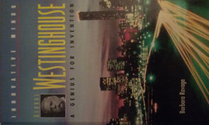 George Westinghouse: A Genius for Invention (Innovative Minds),Used