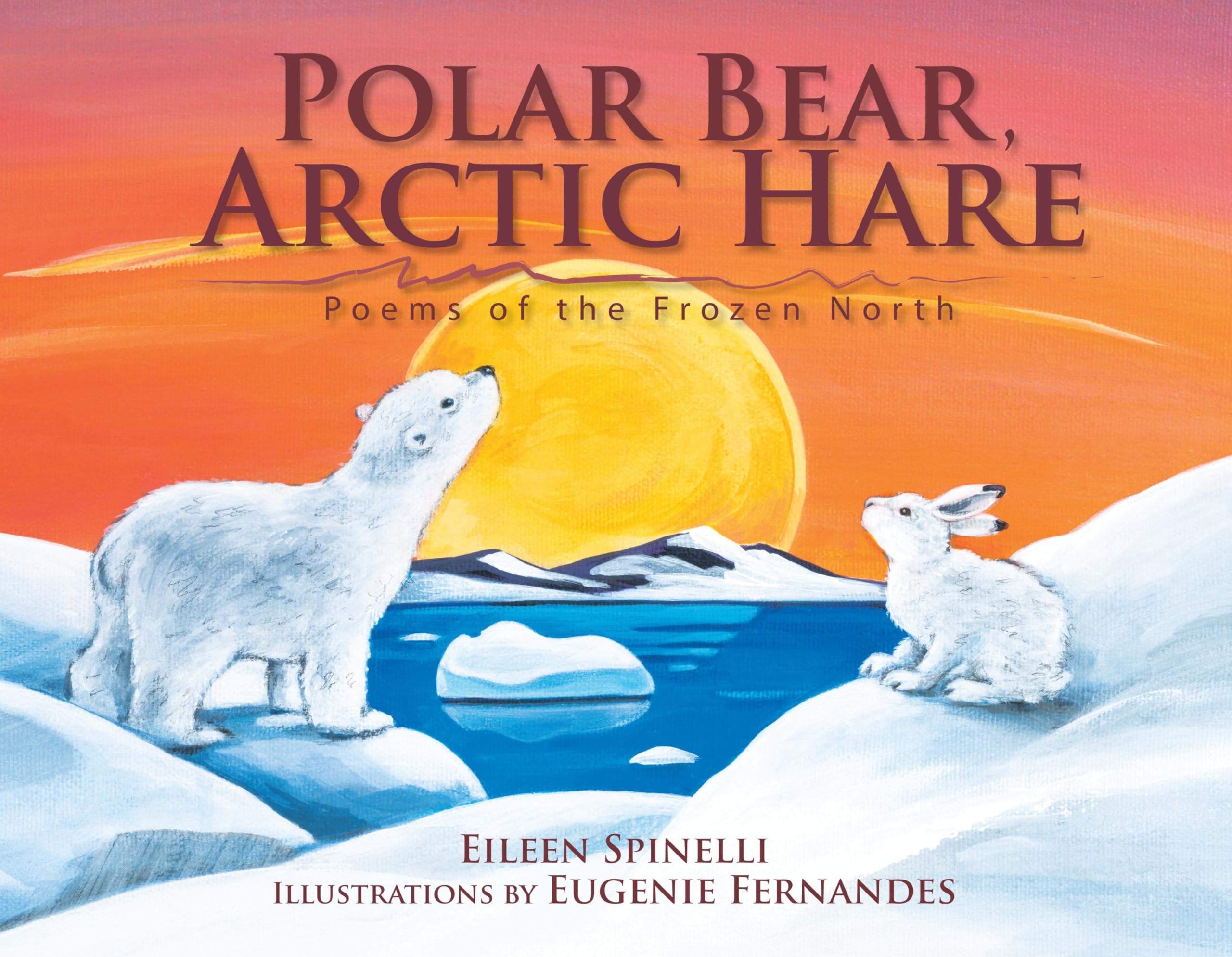 Polar Bear, Arctic Hare: Poems of the Frozen North,Used
