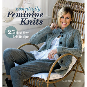 Essentially Feminine Knits: 25 MustHave Chic Designs,New