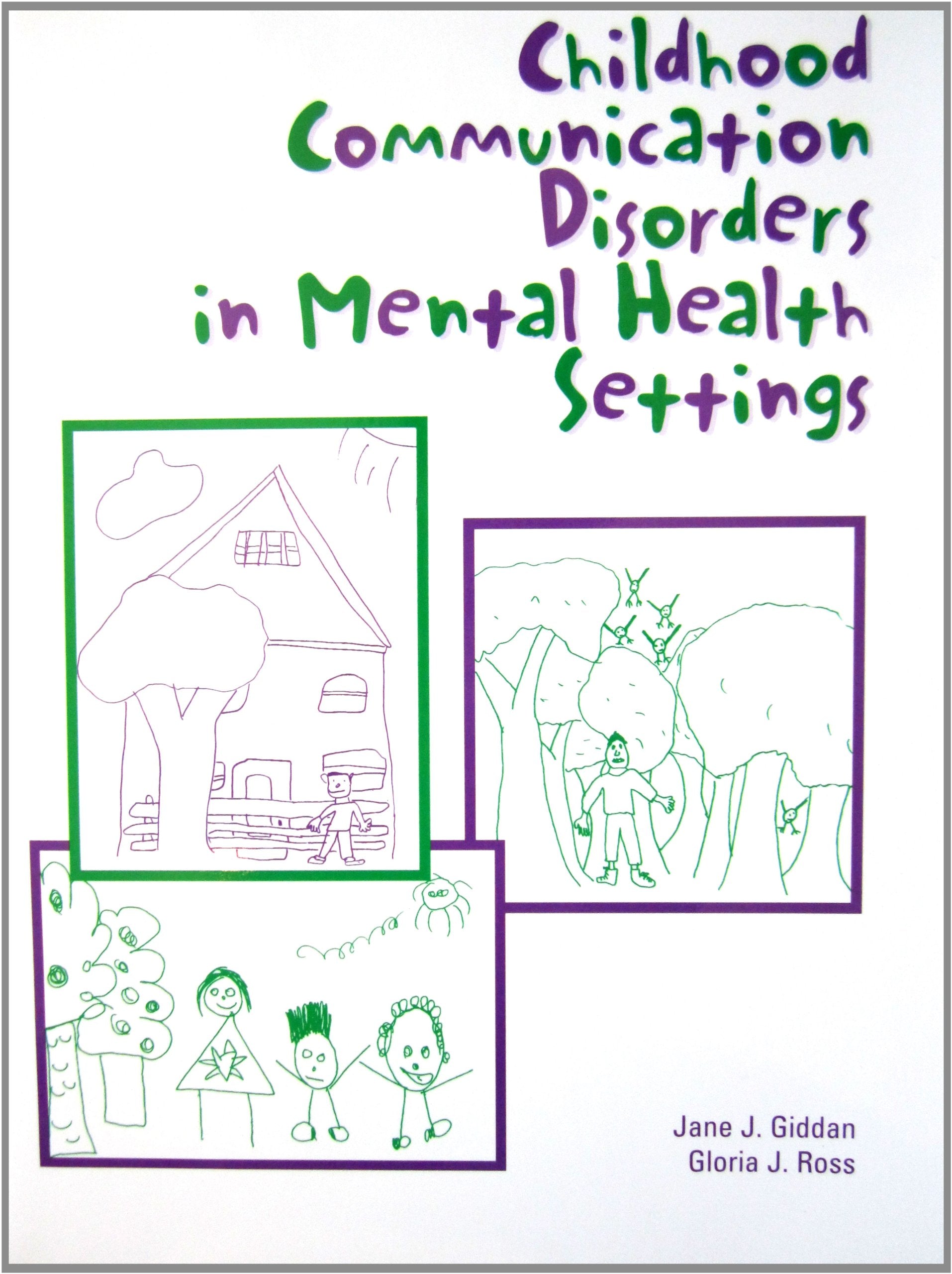 Childhood Communication Disorders In Mental Health Settings-used