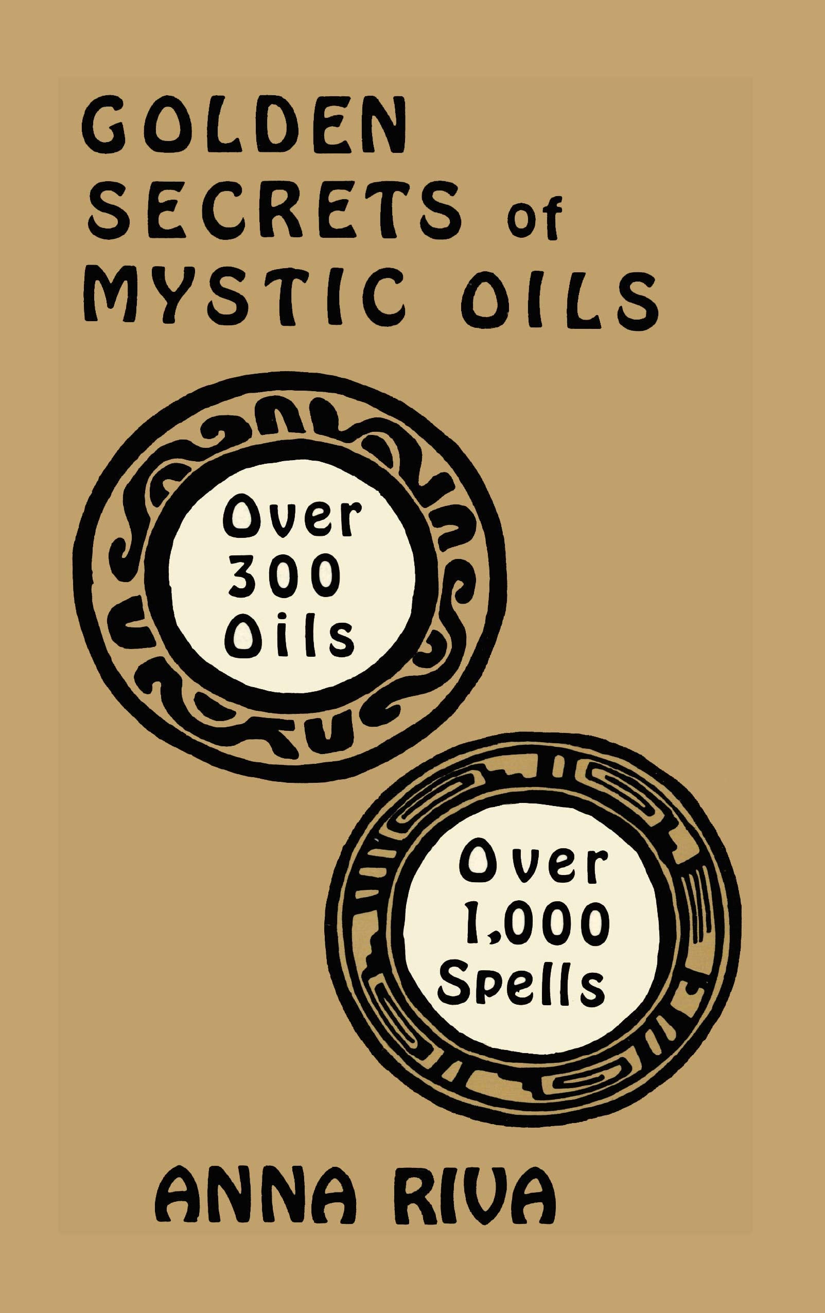 Golden Secrets of Mystic Oils,Used