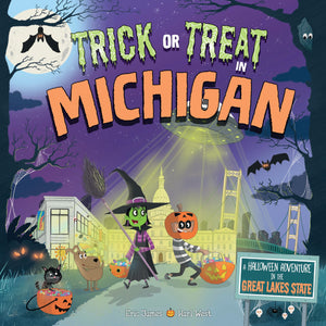 Trick or Treat in Michigan: A Halloween Adventure In The Great Lakes State,Used