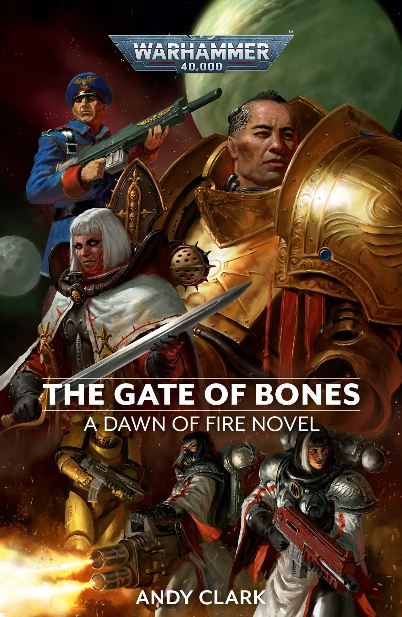 The Gate Of Bones (2) (Warhammer 40,000: Dawn Of Fire),New