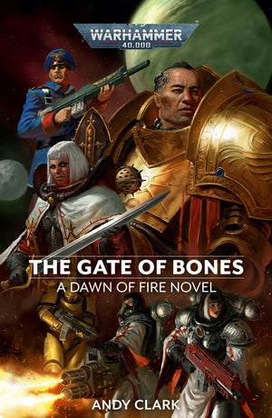 The Gate of Bones (2) (Warhammer 40,000: Dawn of Fire),Used