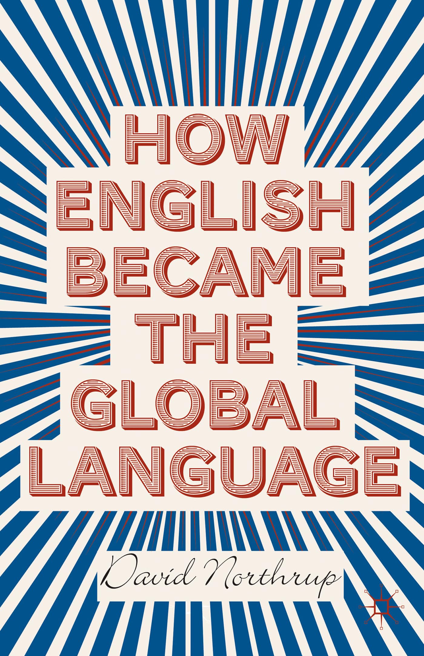 How English Became the Global Language,Used