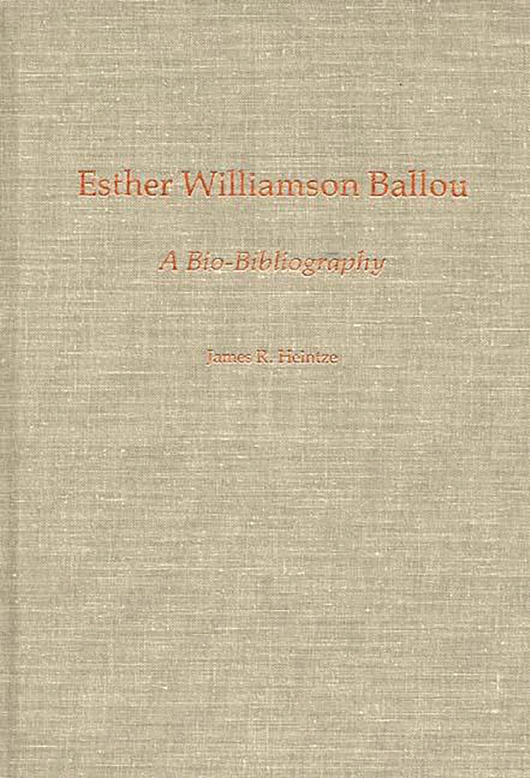 Esther Williamson Ballou: A Biobibliography (Biobibliographies In Music)