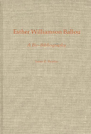 Esther Williamson Ballou: A Biobibliography (Biobibliographies In Music)
