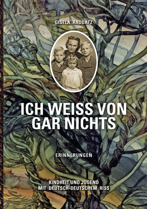 Ich wei von gar nichts / Erinnerungen: Kindheit und Jugend mit deutschdeutschem Ri (German Edition),Used