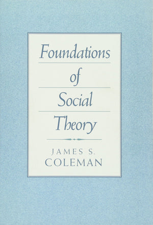 Foundations Of Social Theory
