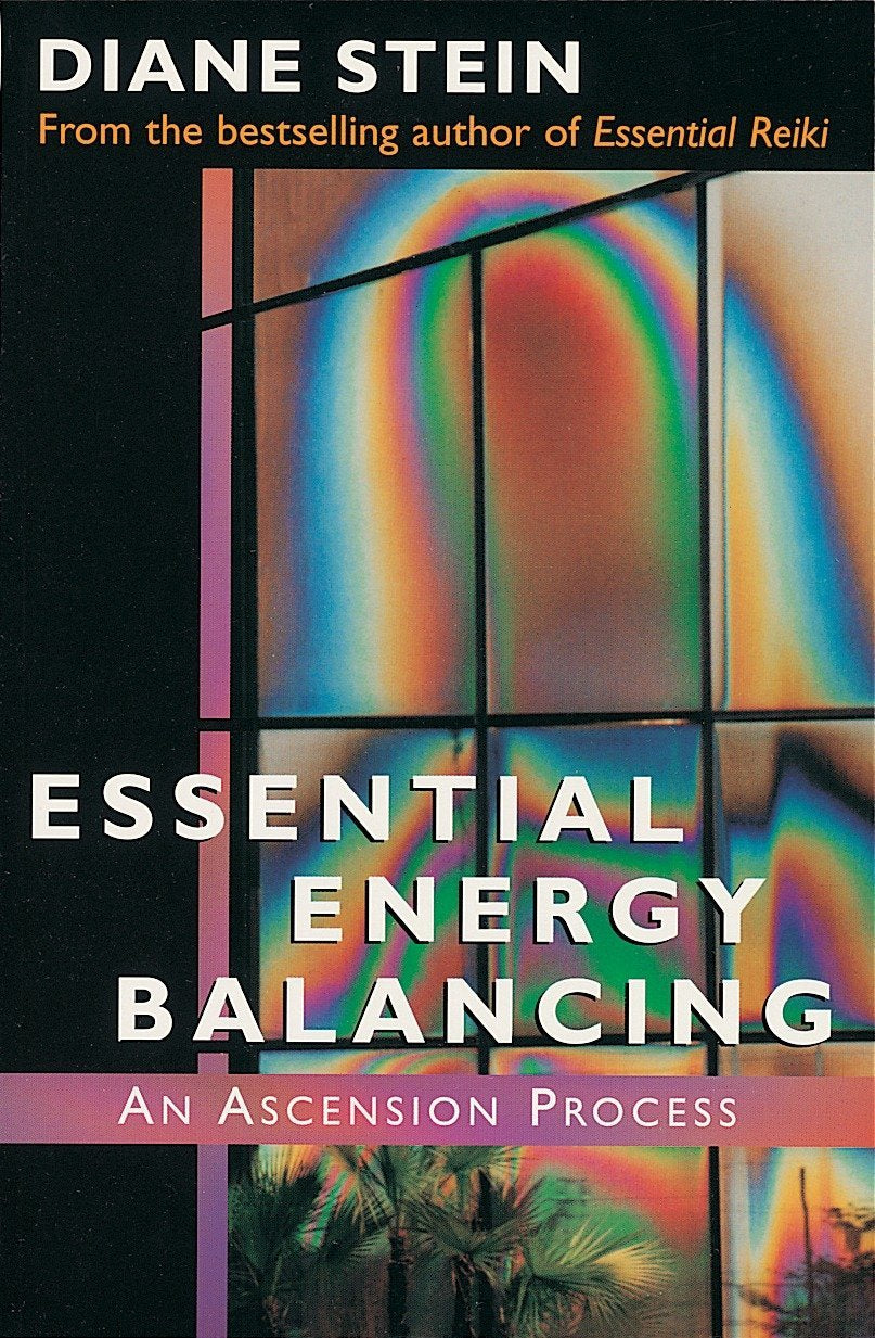 Essential Energy Balancing: An Ascension Process,New