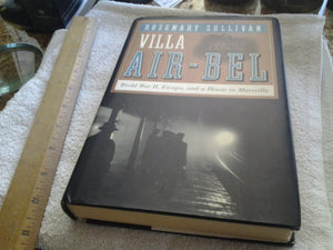 Villa AirBel: World War II, Escape, and a House in Marseille,Used