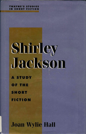 Shirley Jackson: A Study In Short Fiction (Studies In Short Fiction Series)