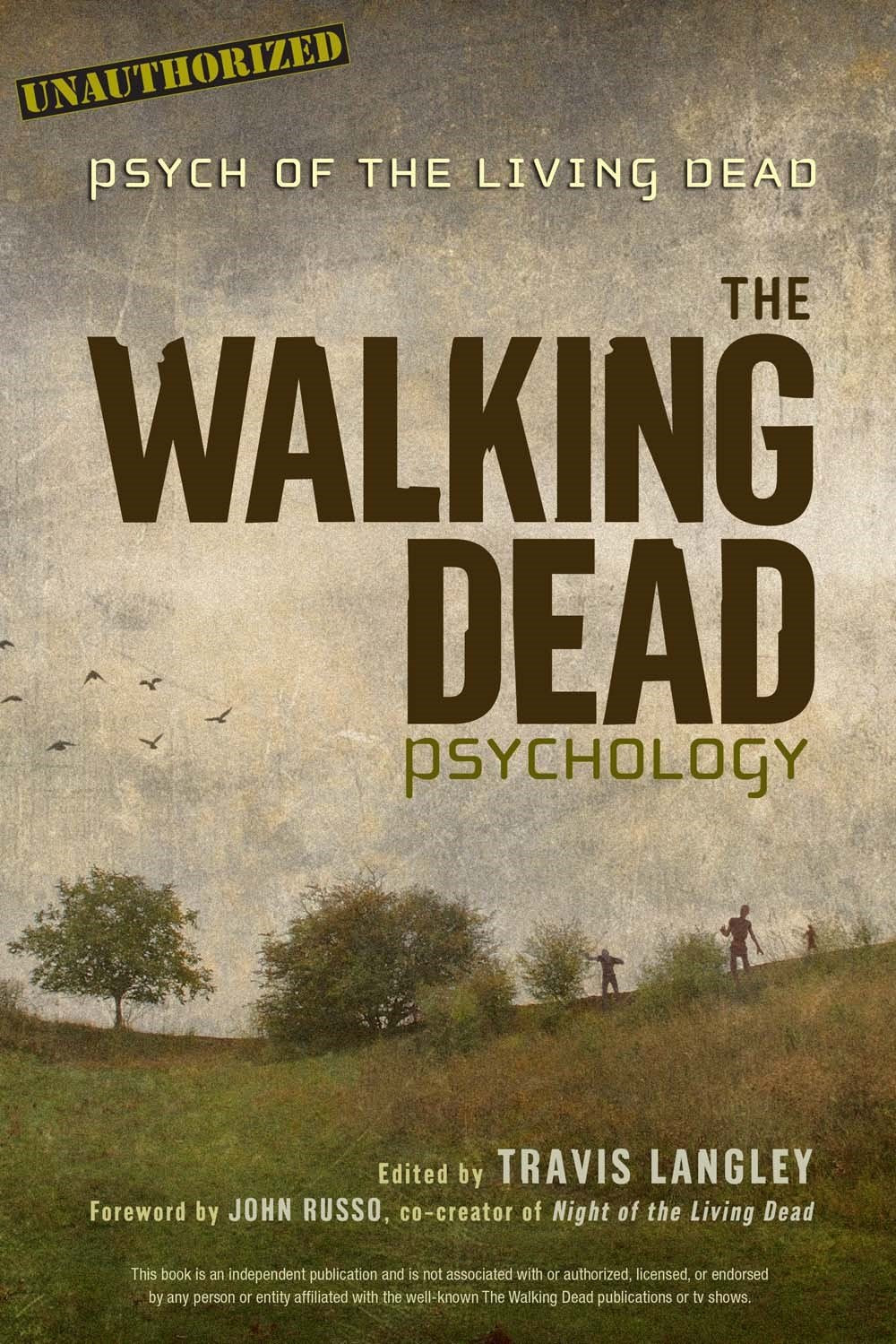 The Walking Dead Psychology: Psych Of The Living Dead (Volume 1) (Popular Culture Psychology)
