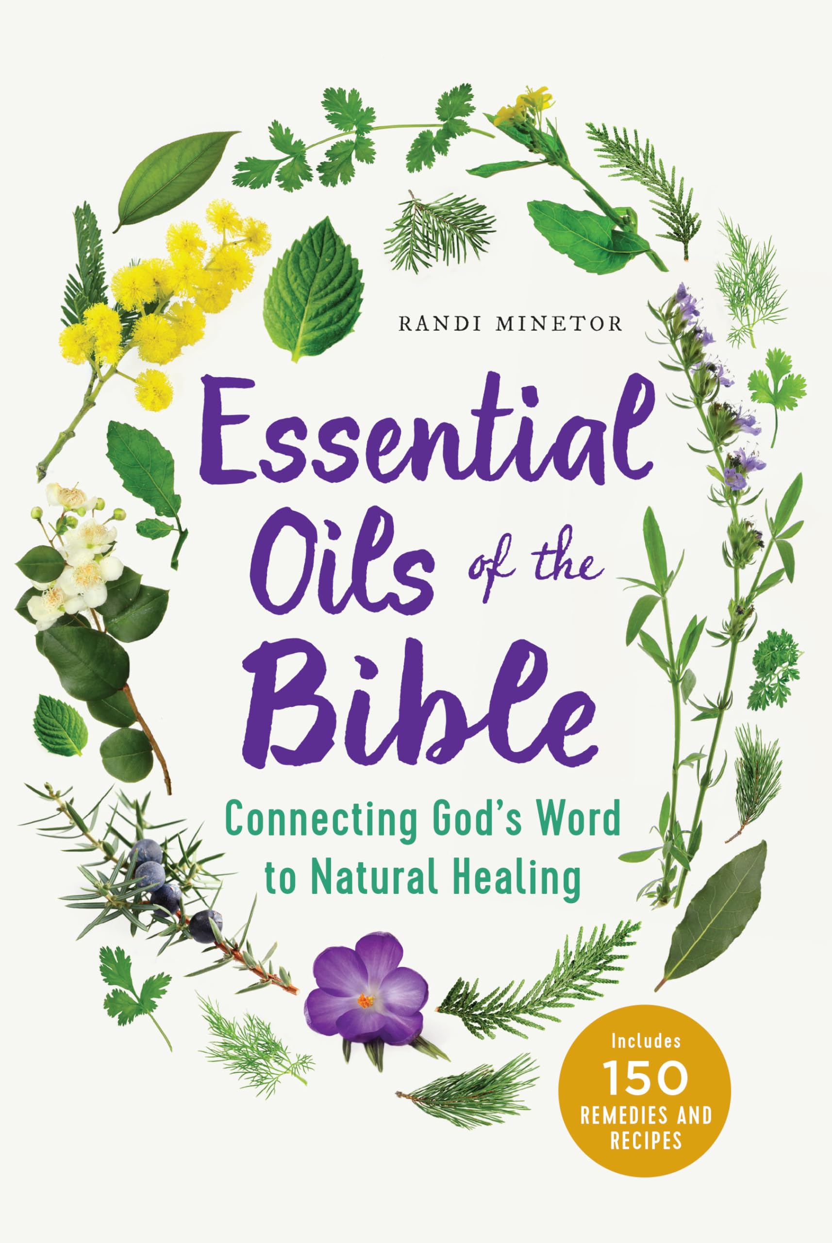 Essential Oils Of The Bible: Connecting God'S Word To Natural Healing