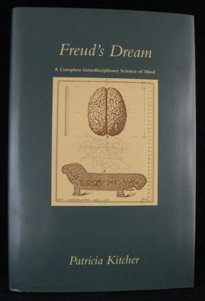 Freuds Dream: A Complete Interdisciplinary Science Of Mind,New