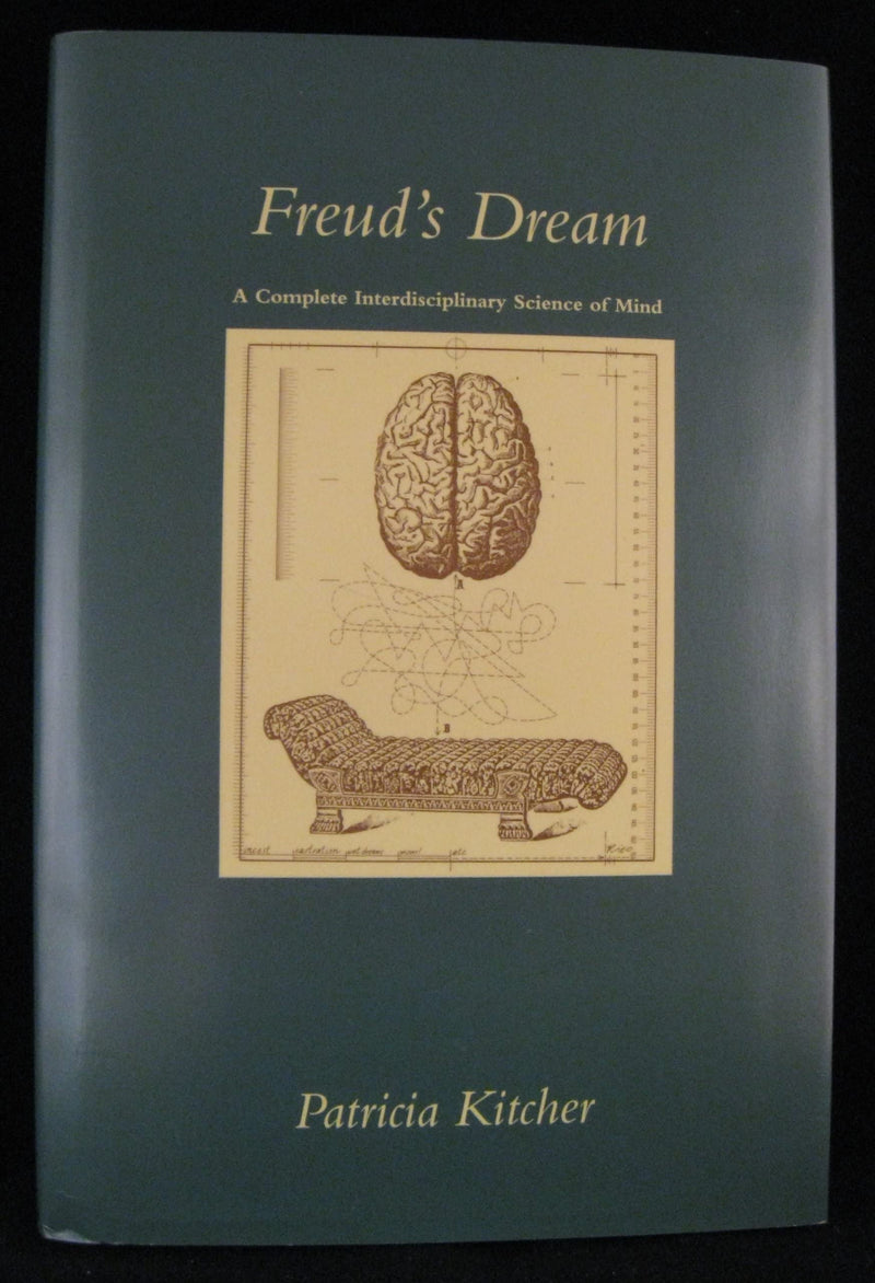 Freuds Dream: A Complete Interdisciplinary Science Of Mind,New