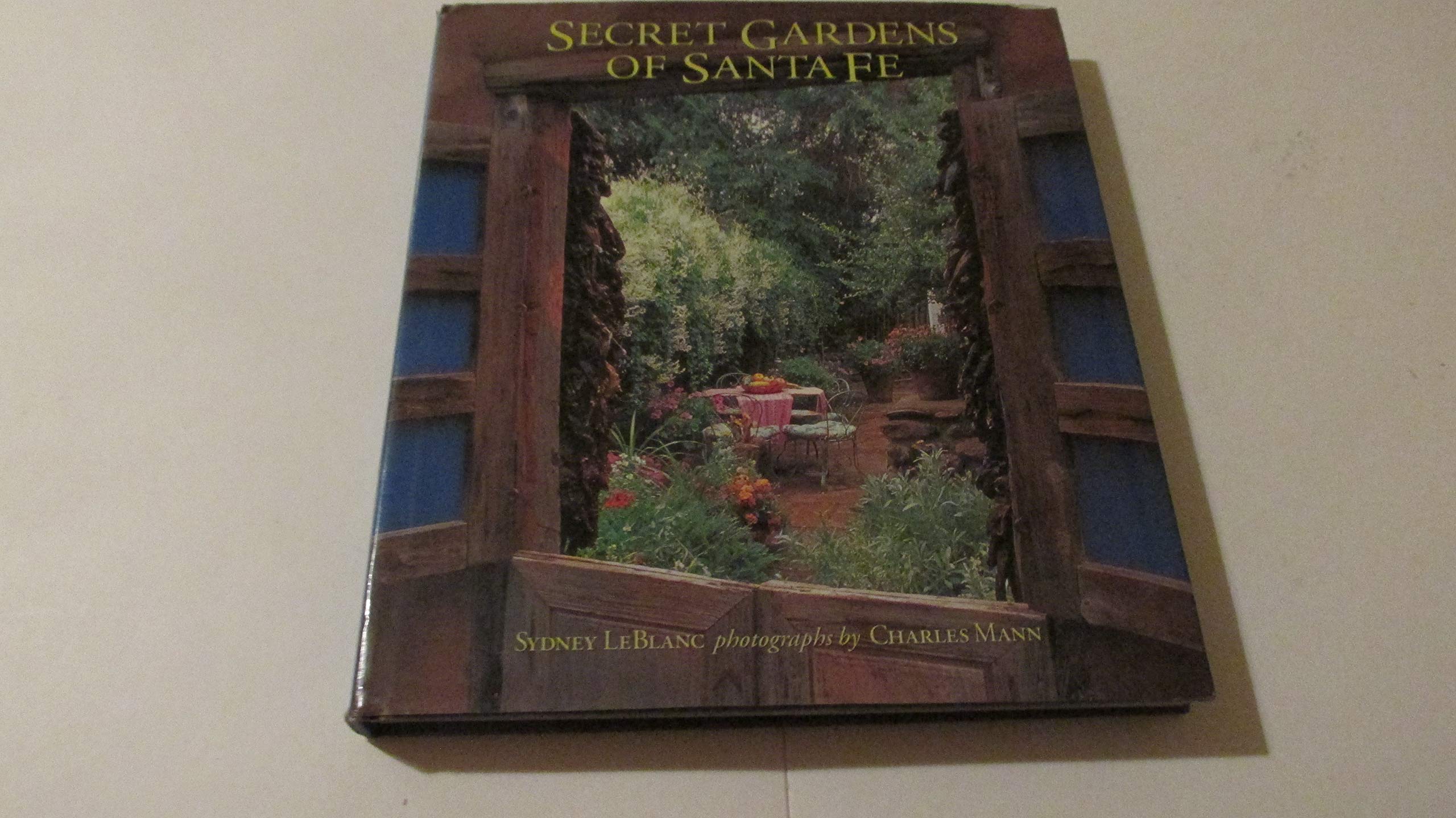 Secret Gardens Of Santa Fe,New