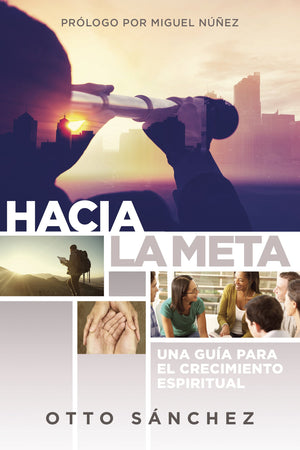 Hacia la meta: Una gua para el crecimiento espiritual (Spanish Edition),Used
