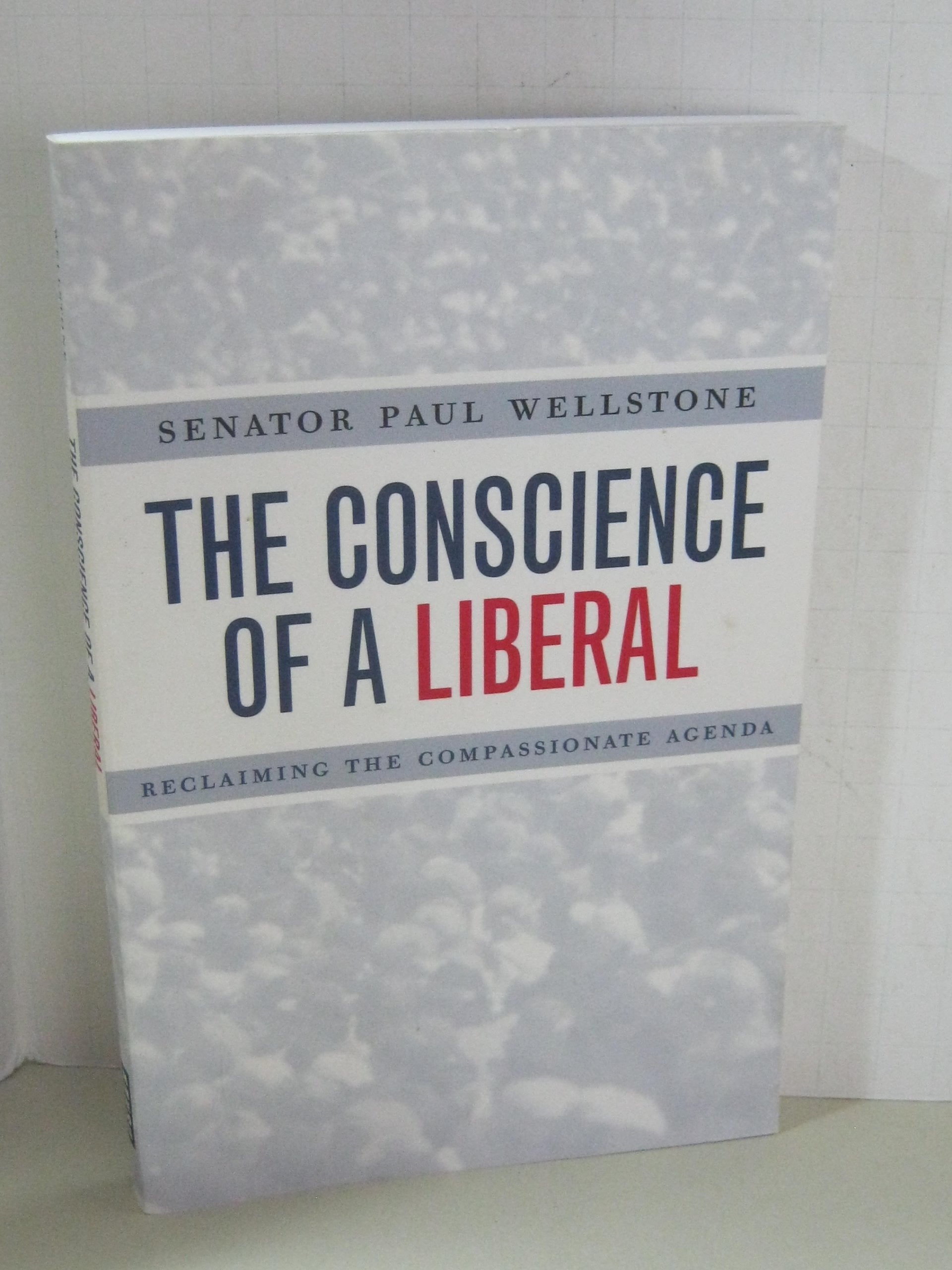 The Conscience Of A Liberal: Reclaiming The Compassionate Agenda,New