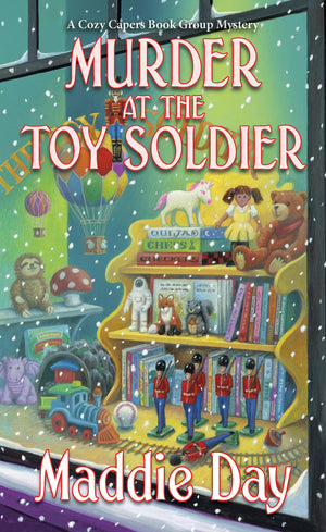 Murder At The Toy Soldier (A Cozy Capers Book Group Mystery)