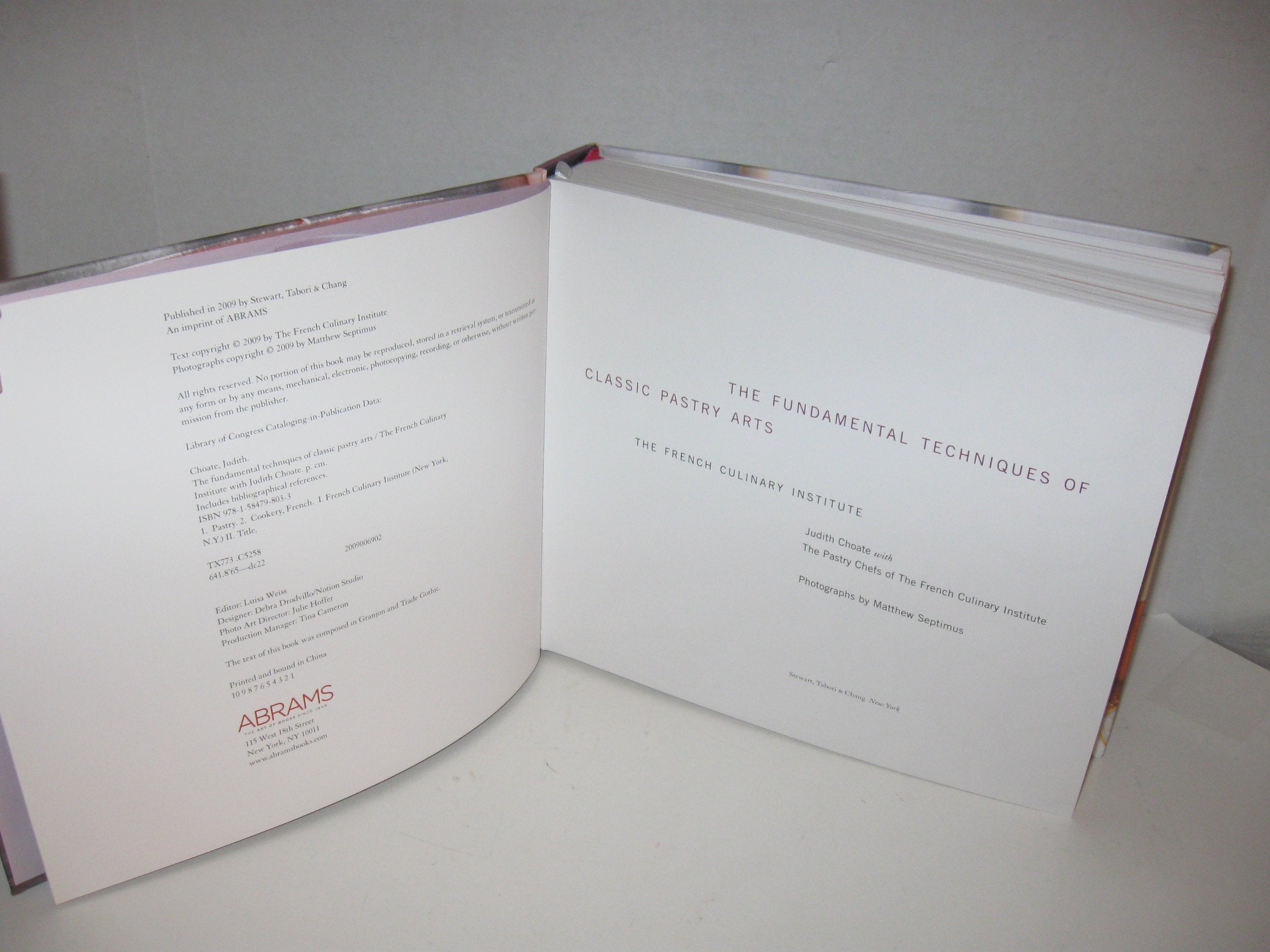 The Fundamental Techniques of Classic Pastry Arts,New