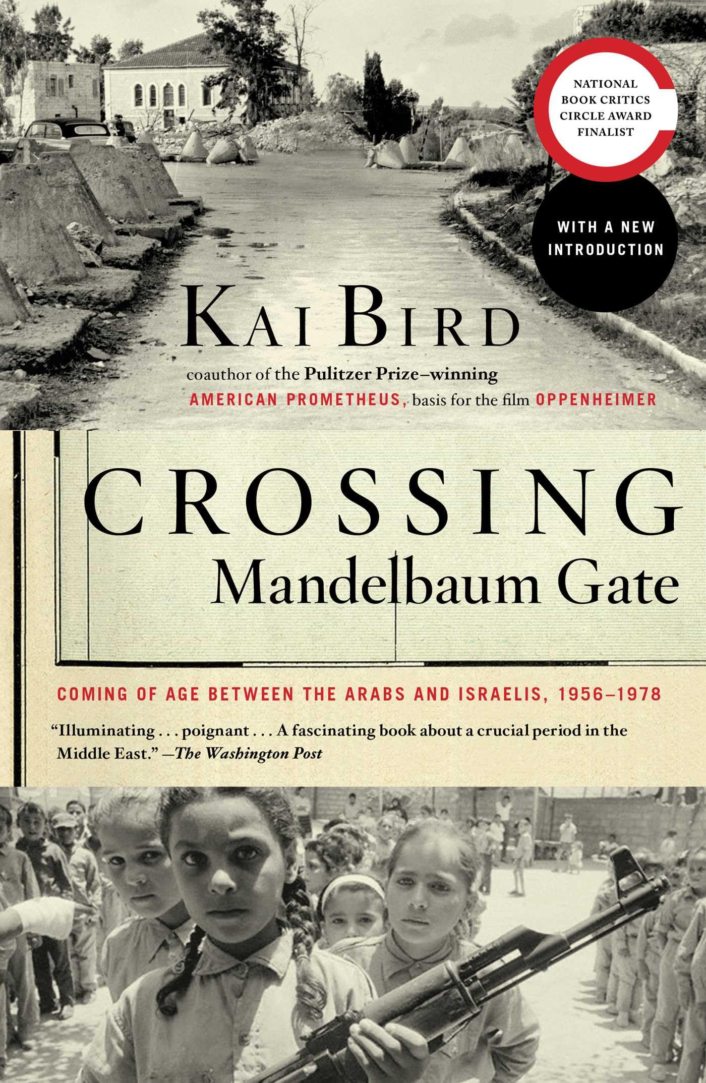 Crossing Mandelbaum Gate: Coming of Age Between the Arabs and Israelis, 19561978,Used
