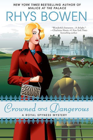Crowned And Dangerous (A Royal Spyness Mystery)