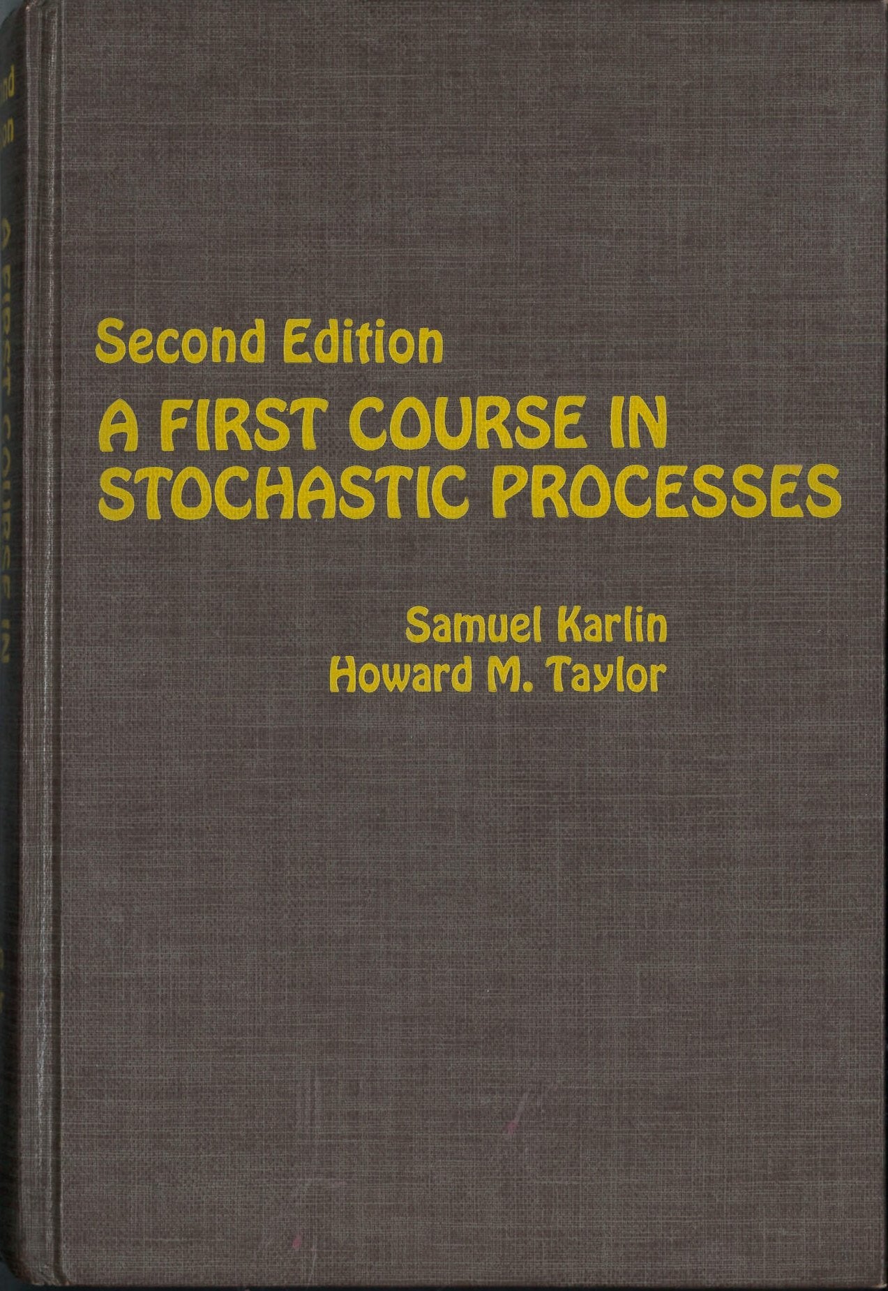 A First Course in Stochastic Processes,Used