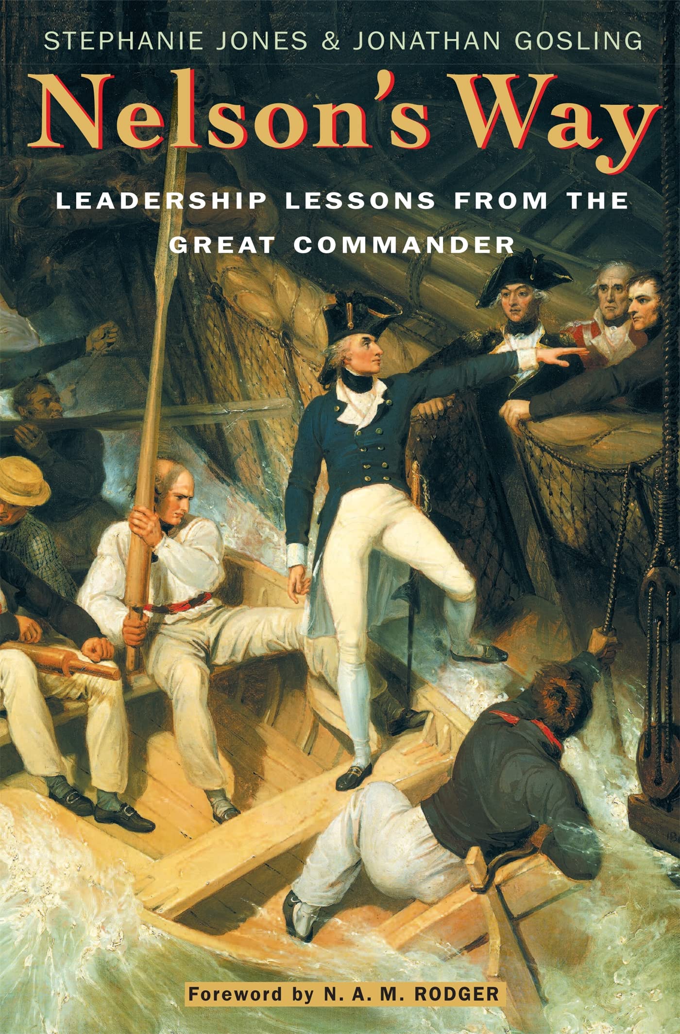 Nelson'S Way: Leadership Lessons From The Great Commander