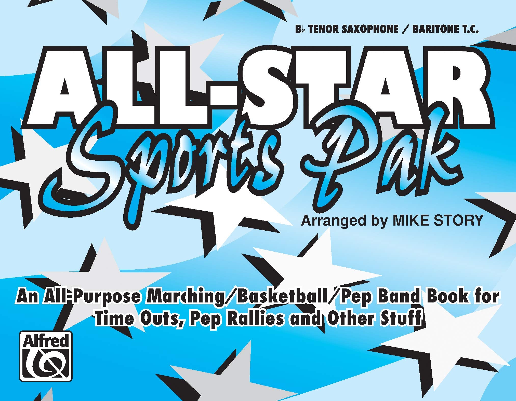 AllStar Sports Pak (An AllPurpose Marching/Basketball/Pep Band Book for Time Outs, Pep Rallies and Other Stuff): Bflat Tenor ,Used