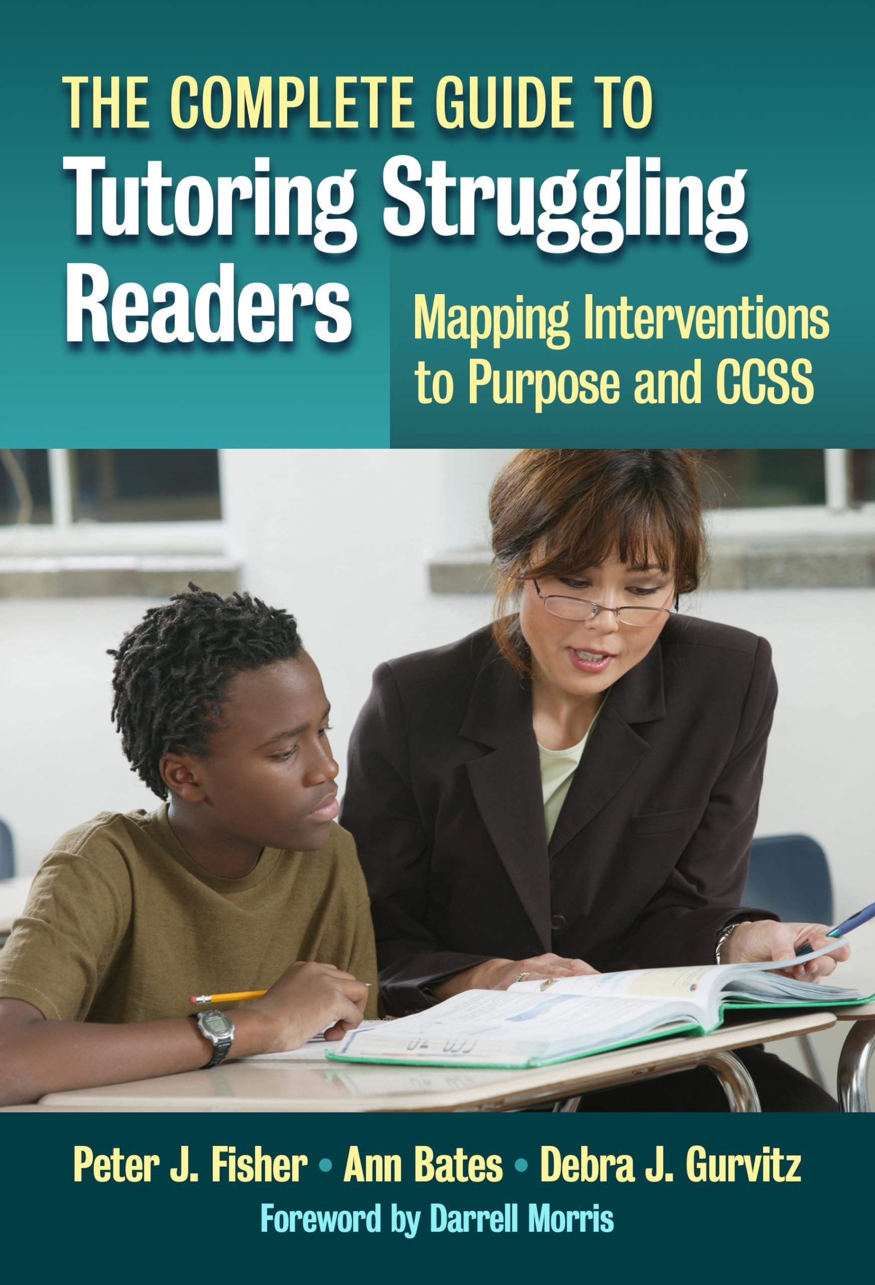 The Complete Guide to Tutoring Struggling ReadersMapping Interventions to Purpose and CCSS,Used