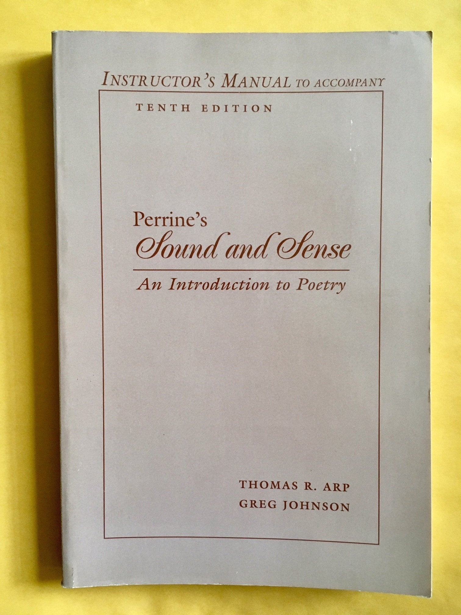 Perrine's Sound and Sense, Tenth Edition, Instructor's Manual,New