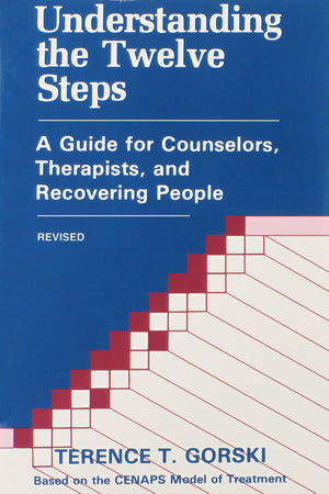 Understanding the Twelve Steps: A Guide for Counselors, Therapists, and Recovering People,New